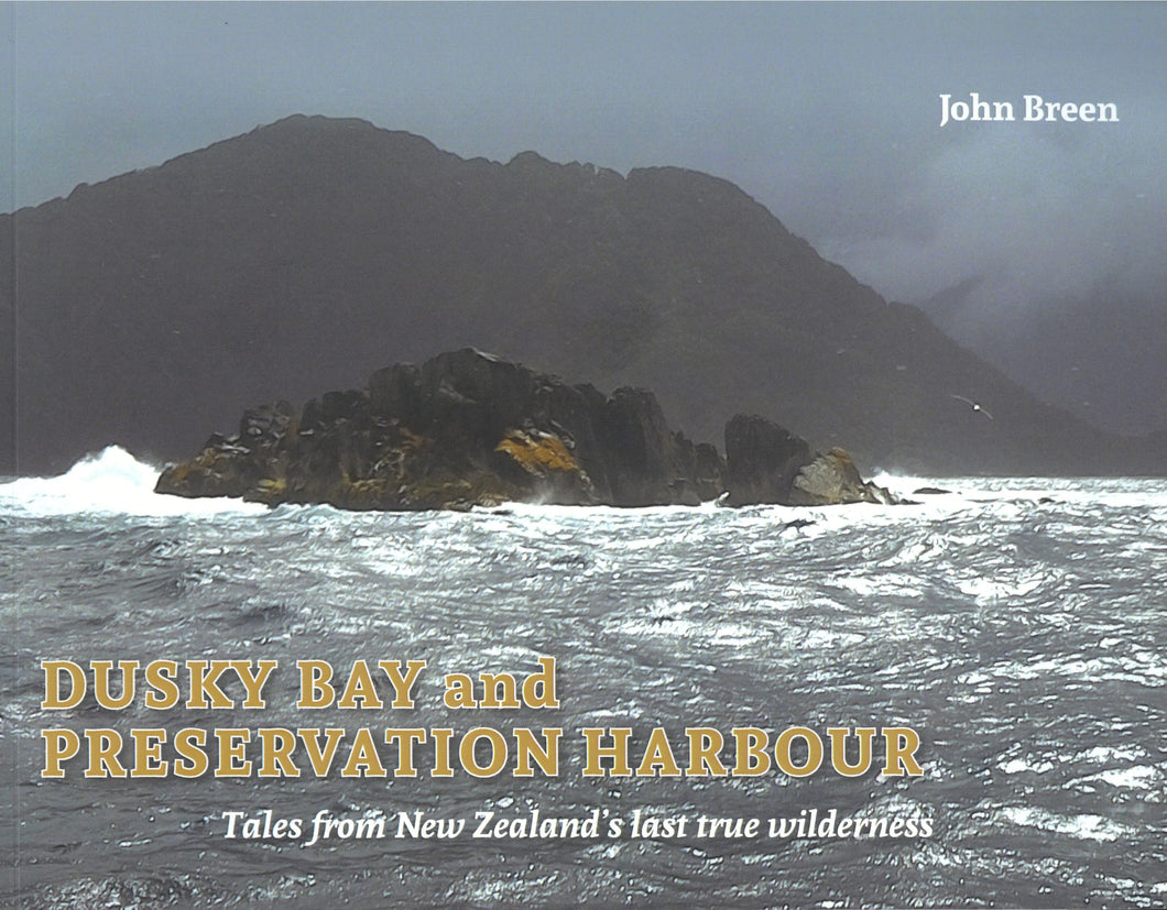 Dusky Bay and Preservation Harbour | John Breen | Signed Book