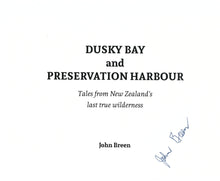 Load image into Gallery viewer, Dusky Bay and Preservation Harbour | John Breen | Signed Book
