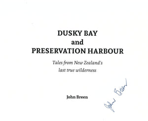 Dusky Bay and Preservation Harbour | John Breen | Signed Book