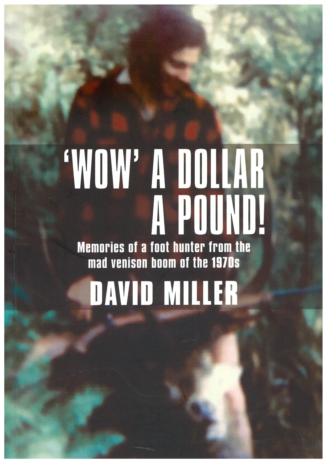 'Wow' a Dollar a Pound! | David Miller | Signed
