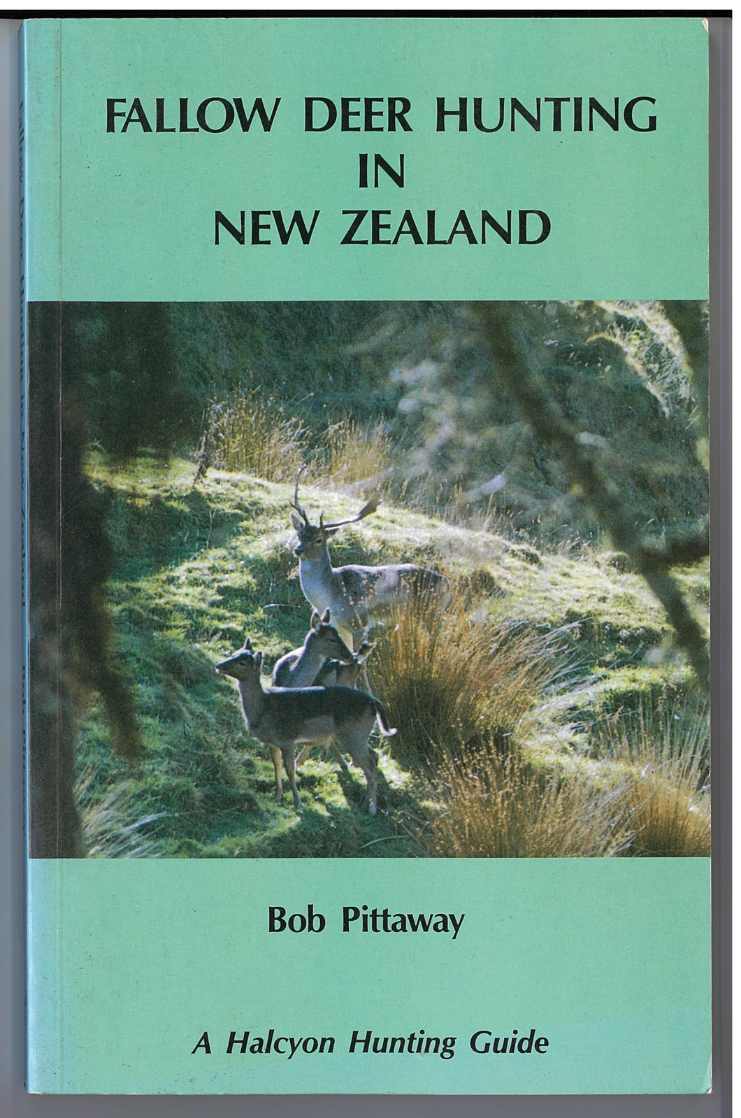Fallow Deer Hunting in New Zealand I Bob Pittaway I Secondhand book ...