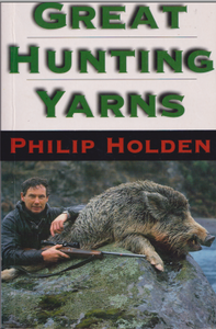 Great Hunting Yarns | Philip Holden