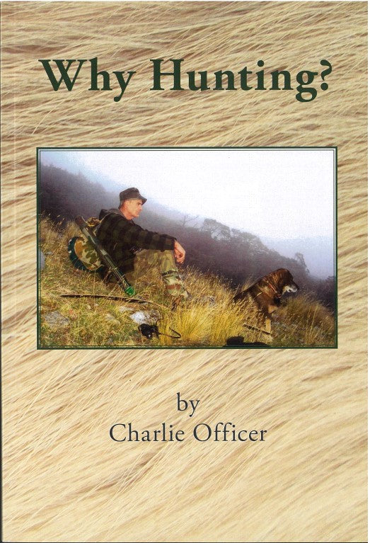 Why Hunting? | Charlie Officer | New Condition