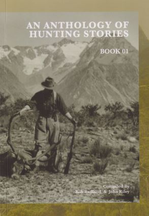 An Anthology Of Hunting Stories | Bob Badland & John Riley