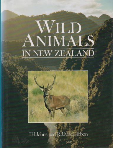 Wild Animals In New Zealand | J.H Johns & R.J MacGibbon