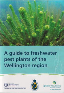A Guide To Freshwater Pest Plants Of The Wellington Region | Greater Wellington Regional Council