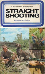 Straight Shooting | Jack Pollard | Fourth Edition | Second Hand Book