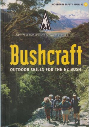 Bushcraft Outdoor Skills For The NZ Bush | New Zealand Mountain Safety Council