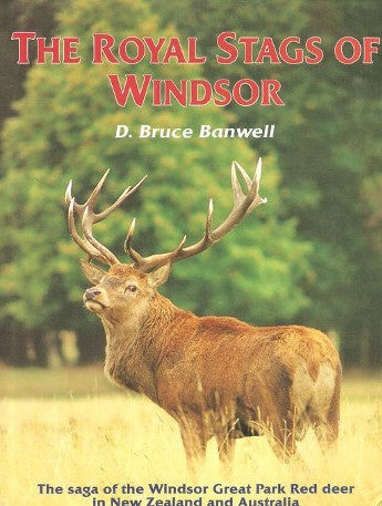 The Royal Stags of Windsor | D. Bruce Banwell | 1994 First Edition | Second Handbook