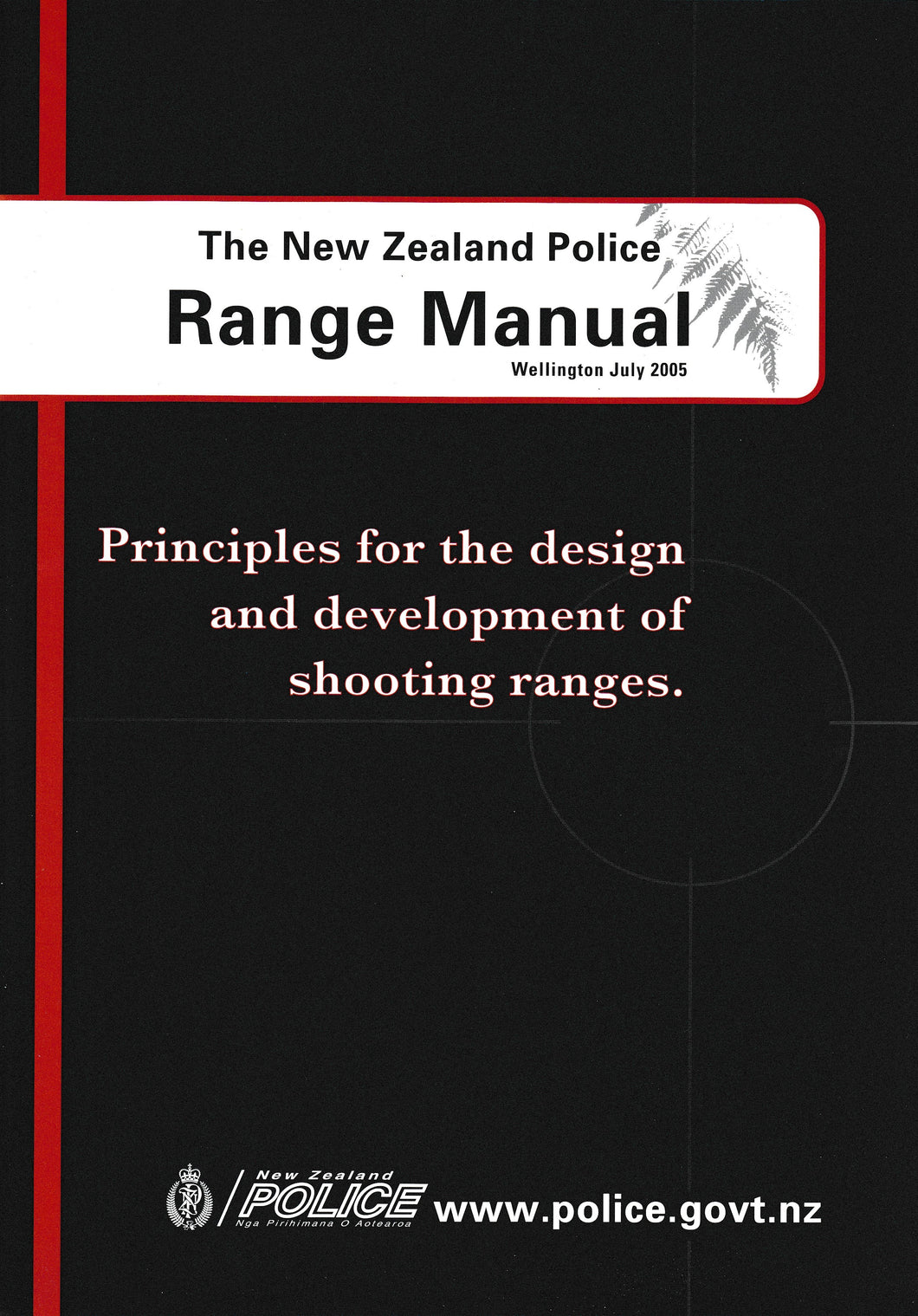 The NZ Police Range Manual 2005 | Police