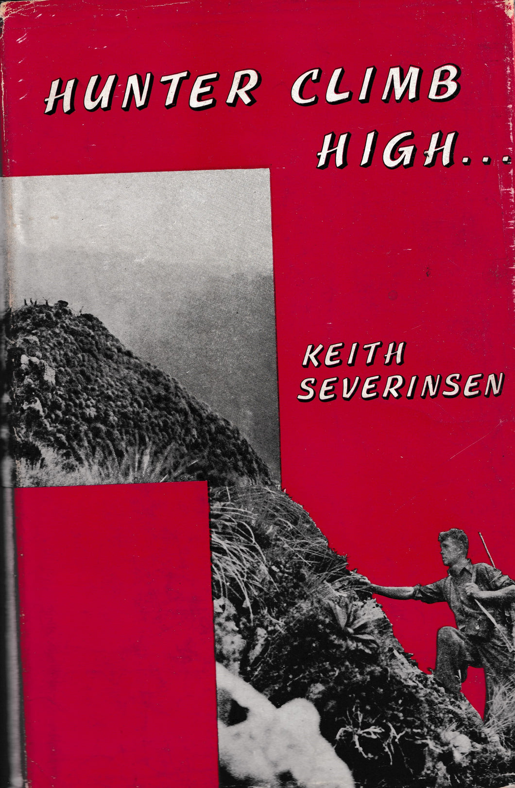 Hunter Climb High | Keith Severinsen