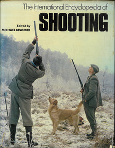 The International Encyclopedia Of Shooting | Michael Brander