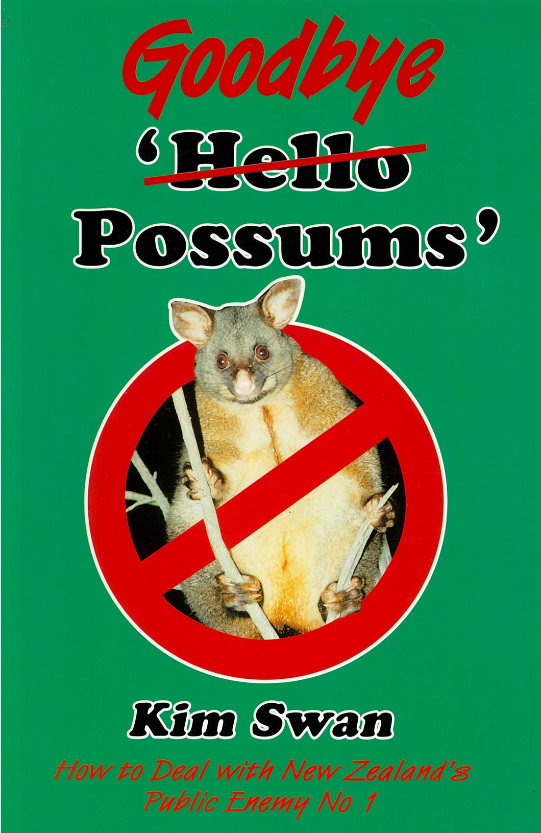 Goodbye Possums | Kim Swan