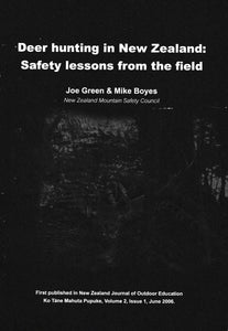 Deer Hunting In New Zealand: Safety Lessons From the Field | Joe Green & Mike Boyes