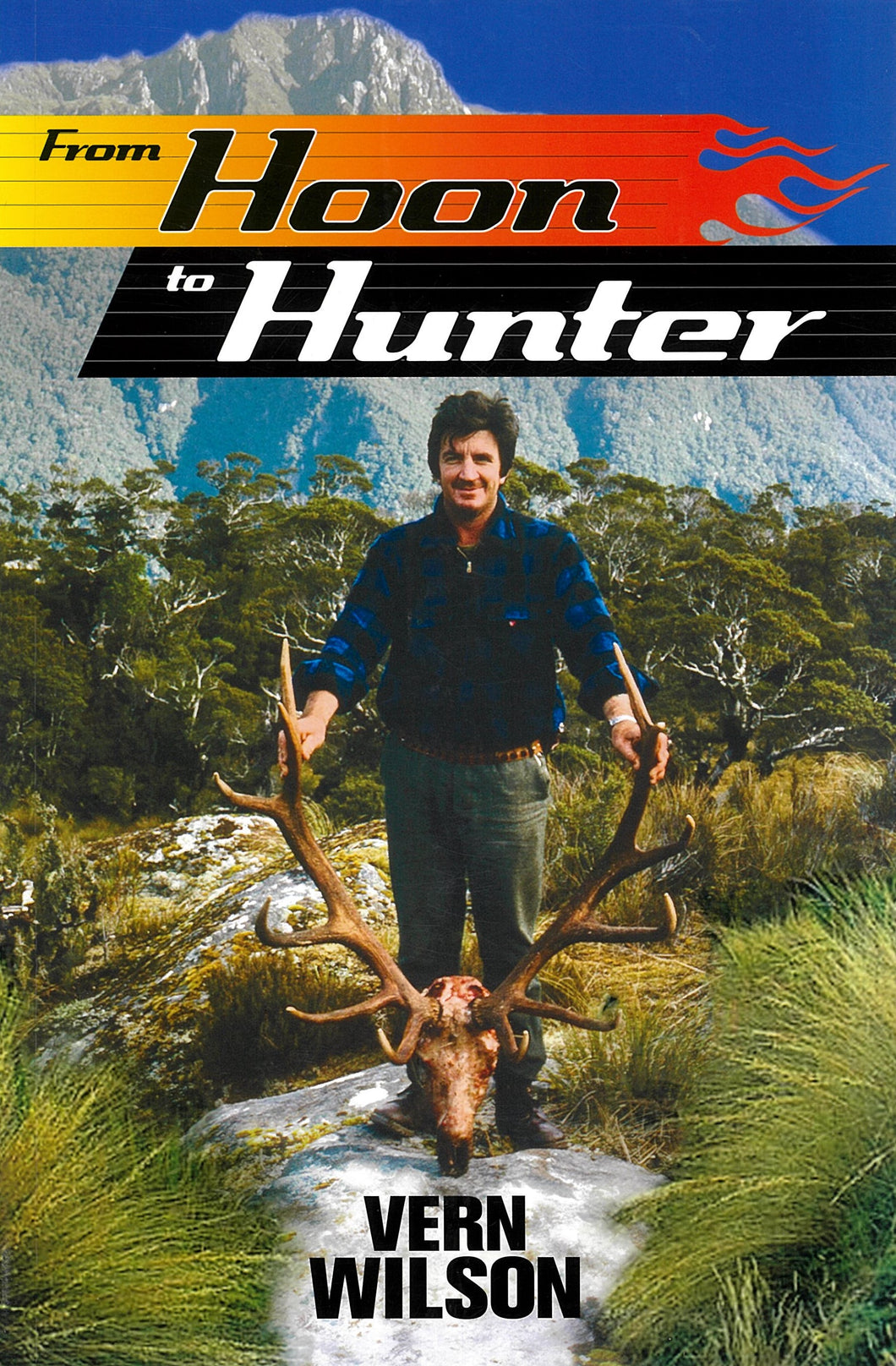 From Hoon to Hunter | Vern Wilson