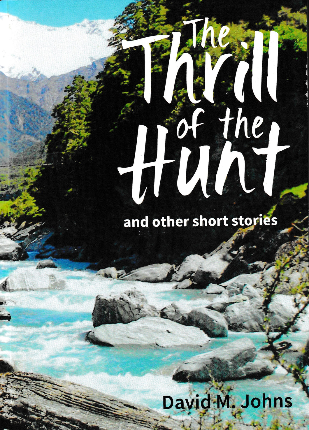 The Thrill Of The Hunt | David M Johns
