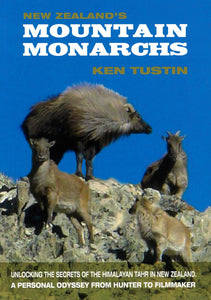 New Zealand's Mountain Monarchs | Ken Tustin