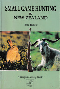 Small Game Hunting In New Zealand | Brad Parkes