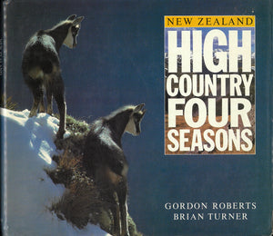 New Zealand High Country Four Seasons | Gordon Roberts & Brian Tuner