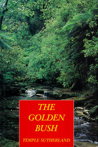 The Golden Bush | Temple Sutherland